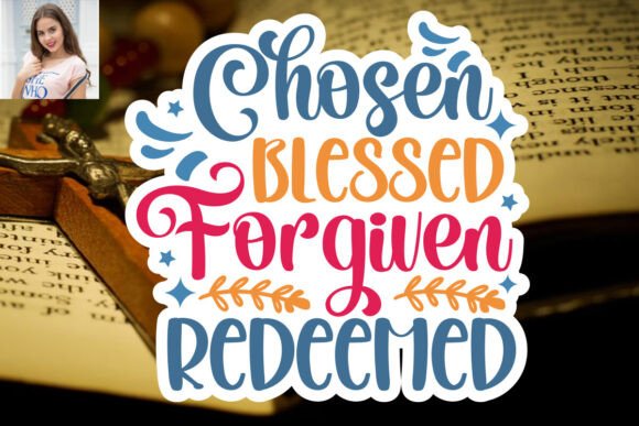 Chosen Blessed Forgiven Redeemed SVG for Real Embroidery Projects