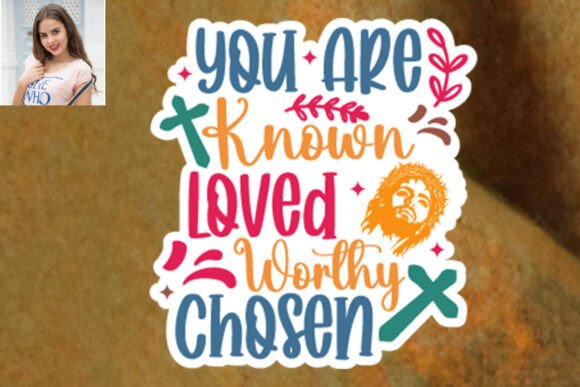 You Are Known Loved Worthy Chosen SVG Design Review